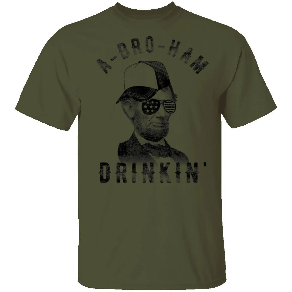 A Bro Ham Drinkin Abe Lincoln T-Shirt