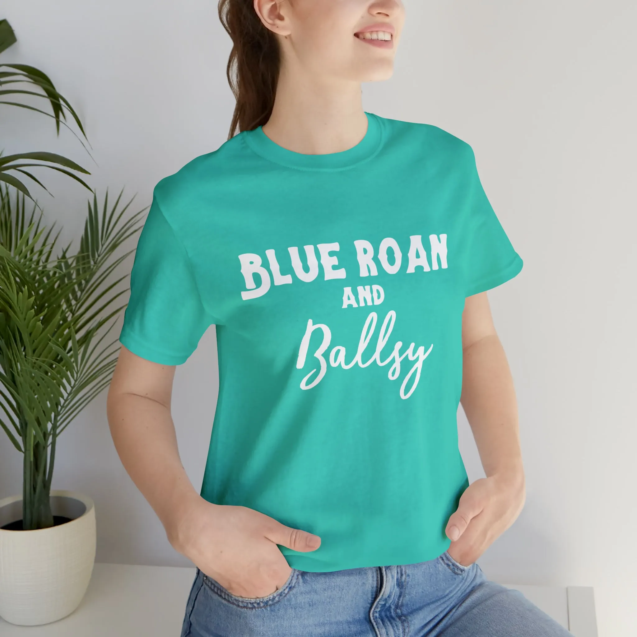 Blue Roan & Ballsy Short Sleeve Tee