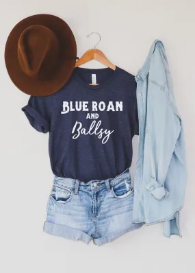 Blue Roan & Ballsy Short Sleeve Tee