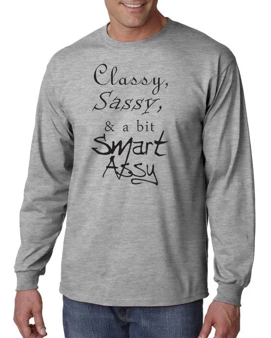 Classy, Sassy and a bit Smart-Assy T-Shirt