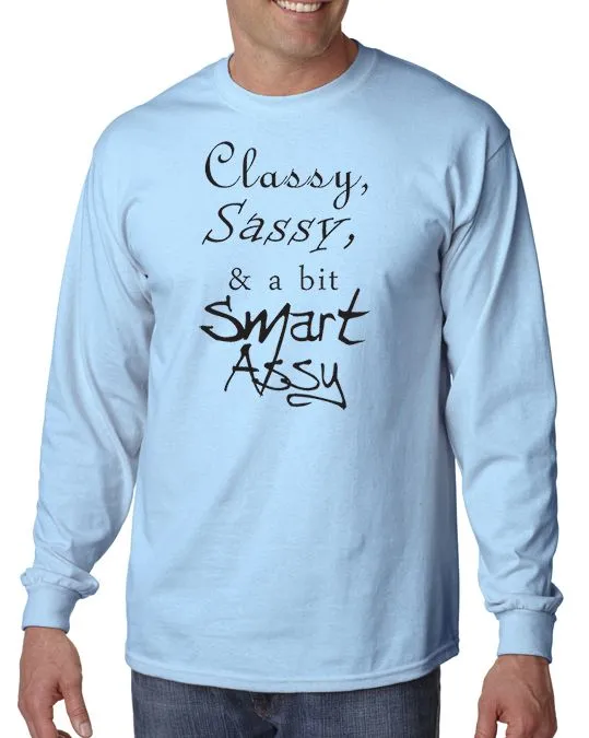 Classy, Sassy and a bit Smart-Assy T-Shirt