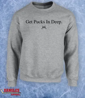 Get Pucks In Deep Hockey Crewneck Sweater Hoodie FA05