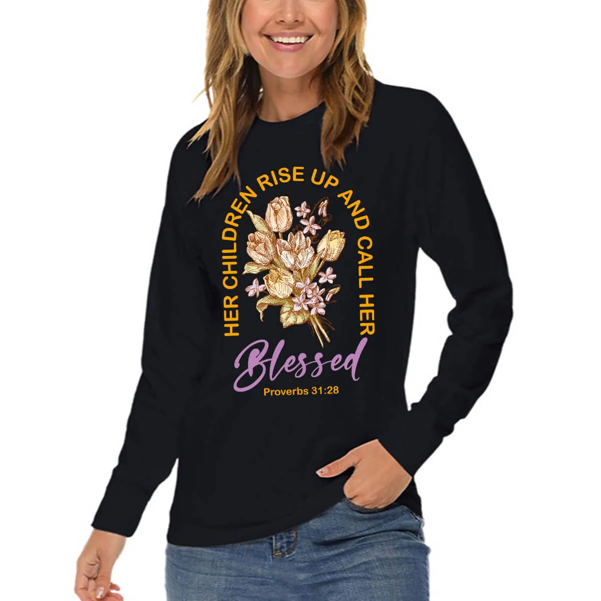 Her Children Rise Up And Call Her Blessed Long Sleeve T Shirt