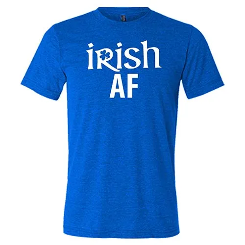 Irish AF Shirt Unisex