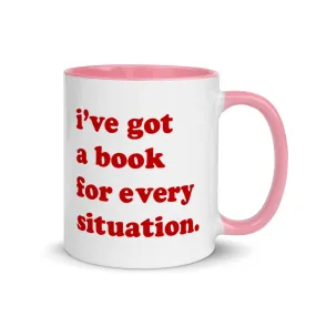 I've Got A Book For Every Situation Mug