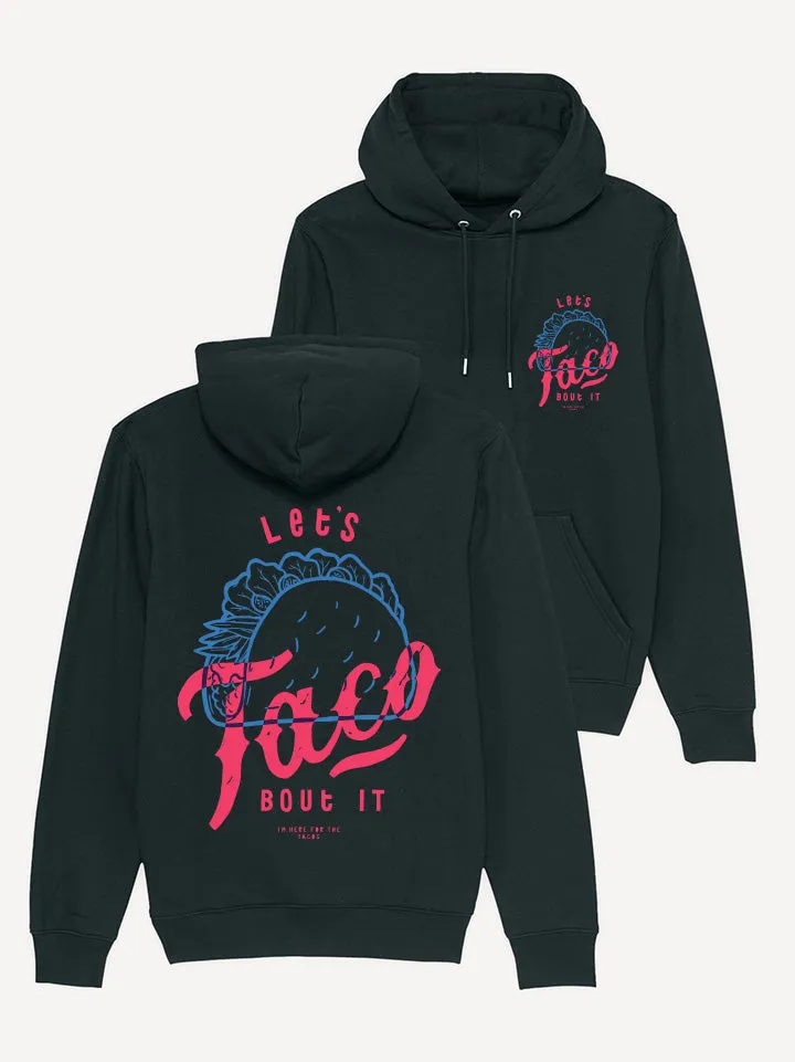 Let's Taco 'bout it Hoodie