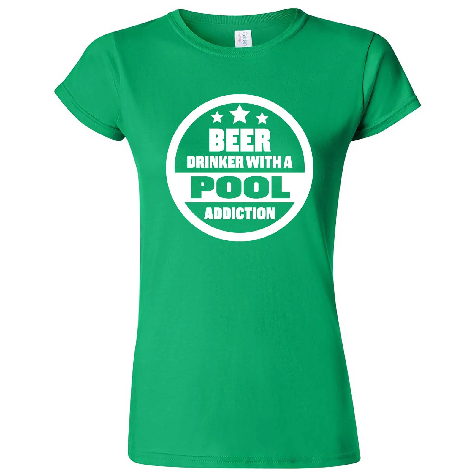 "Beer Drinker with a Pool Addiction" women's t-shirt