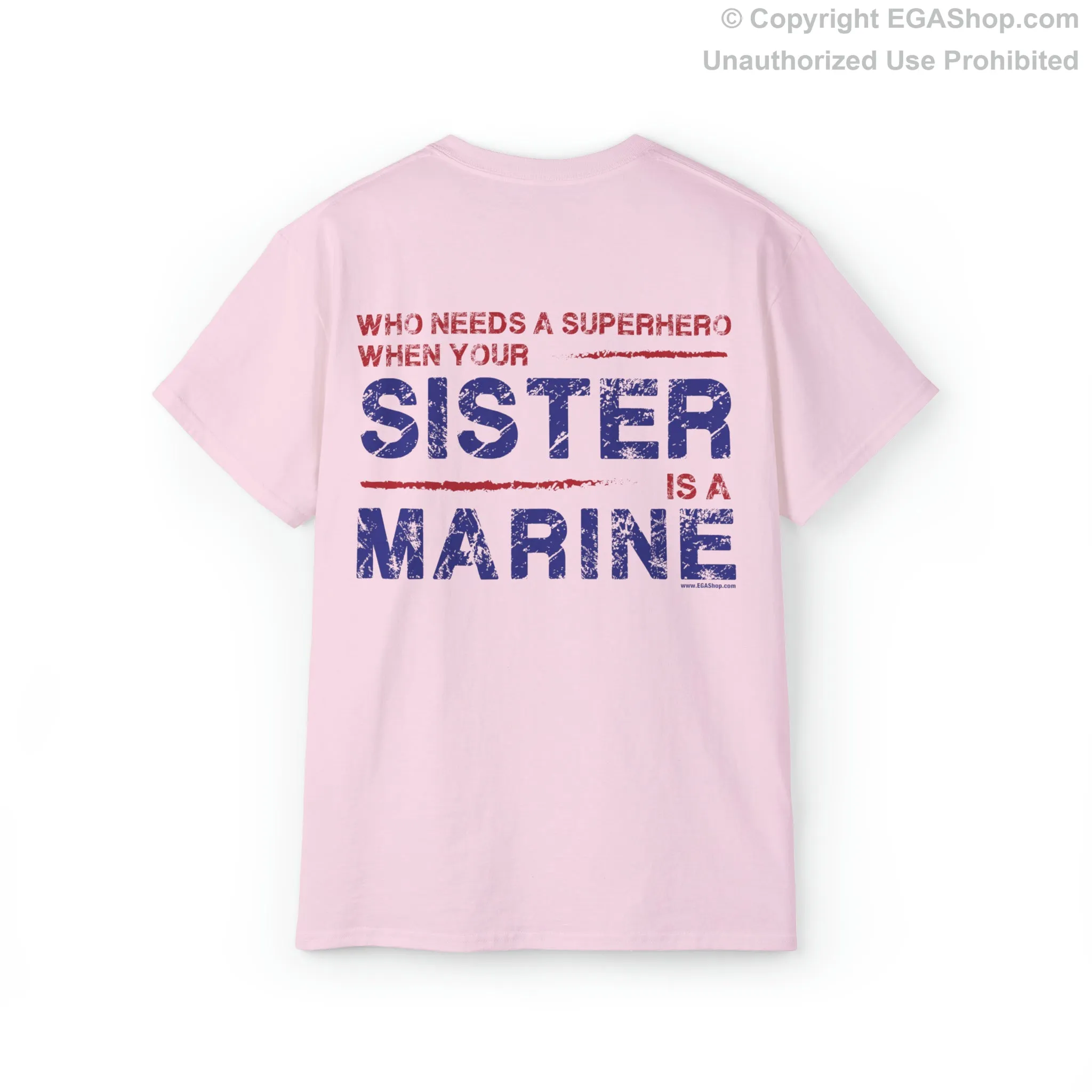 T-Shirt: Superhero, SISTER is a Marine (color choices)