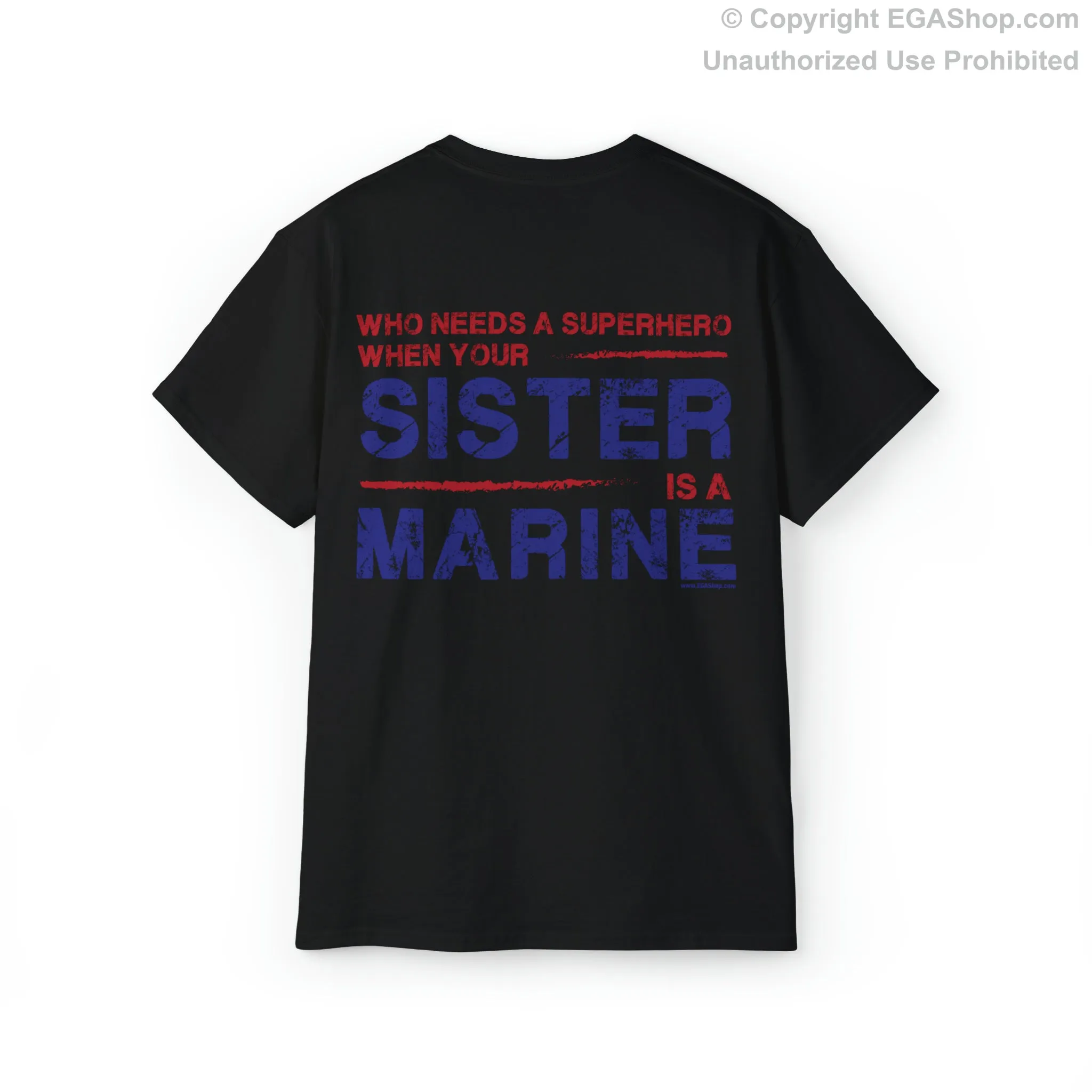 T-Shirt: Superhero, SISTER is a Marine (color choices)