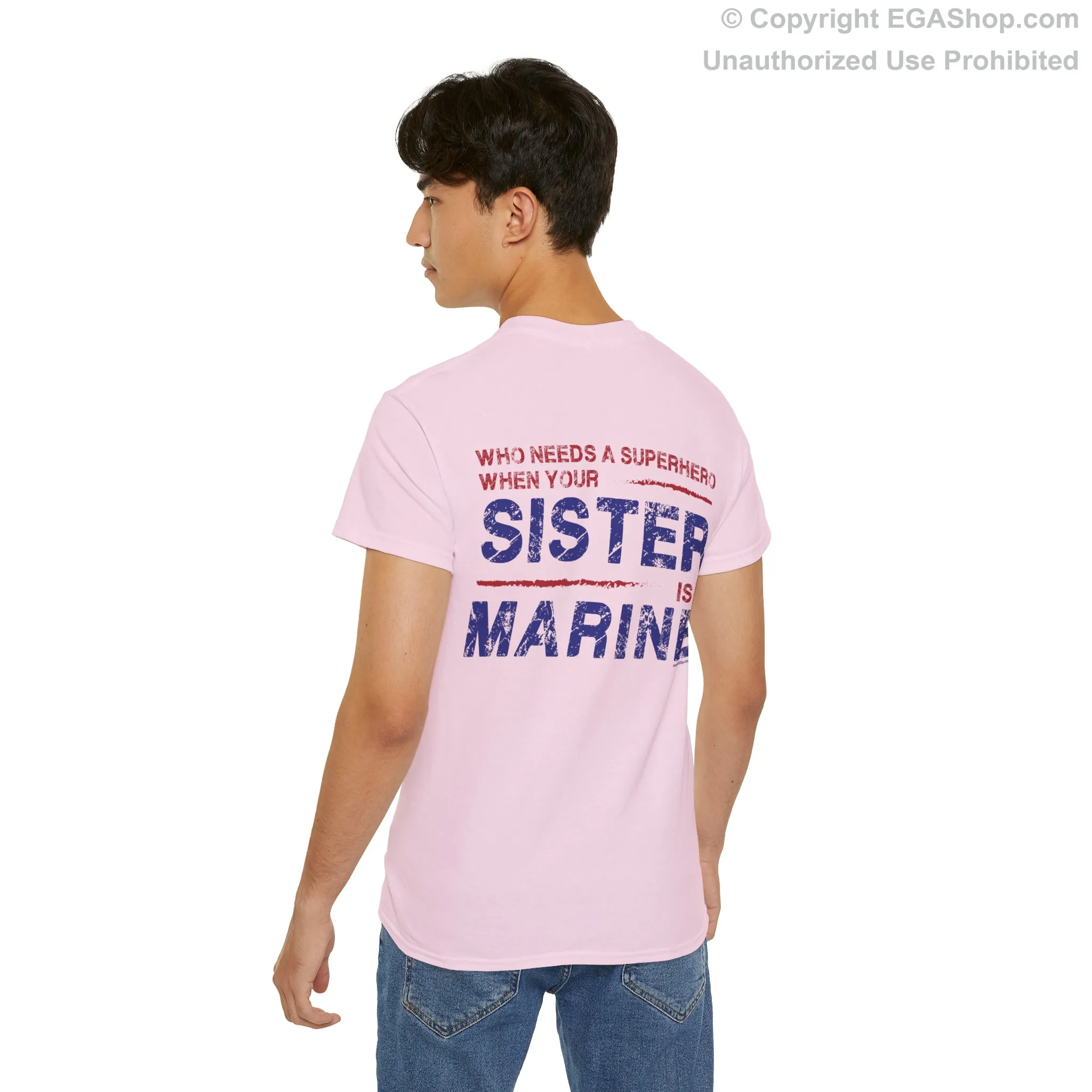 T-Shirt: Superhero, SISTER is a Marine (color choices)