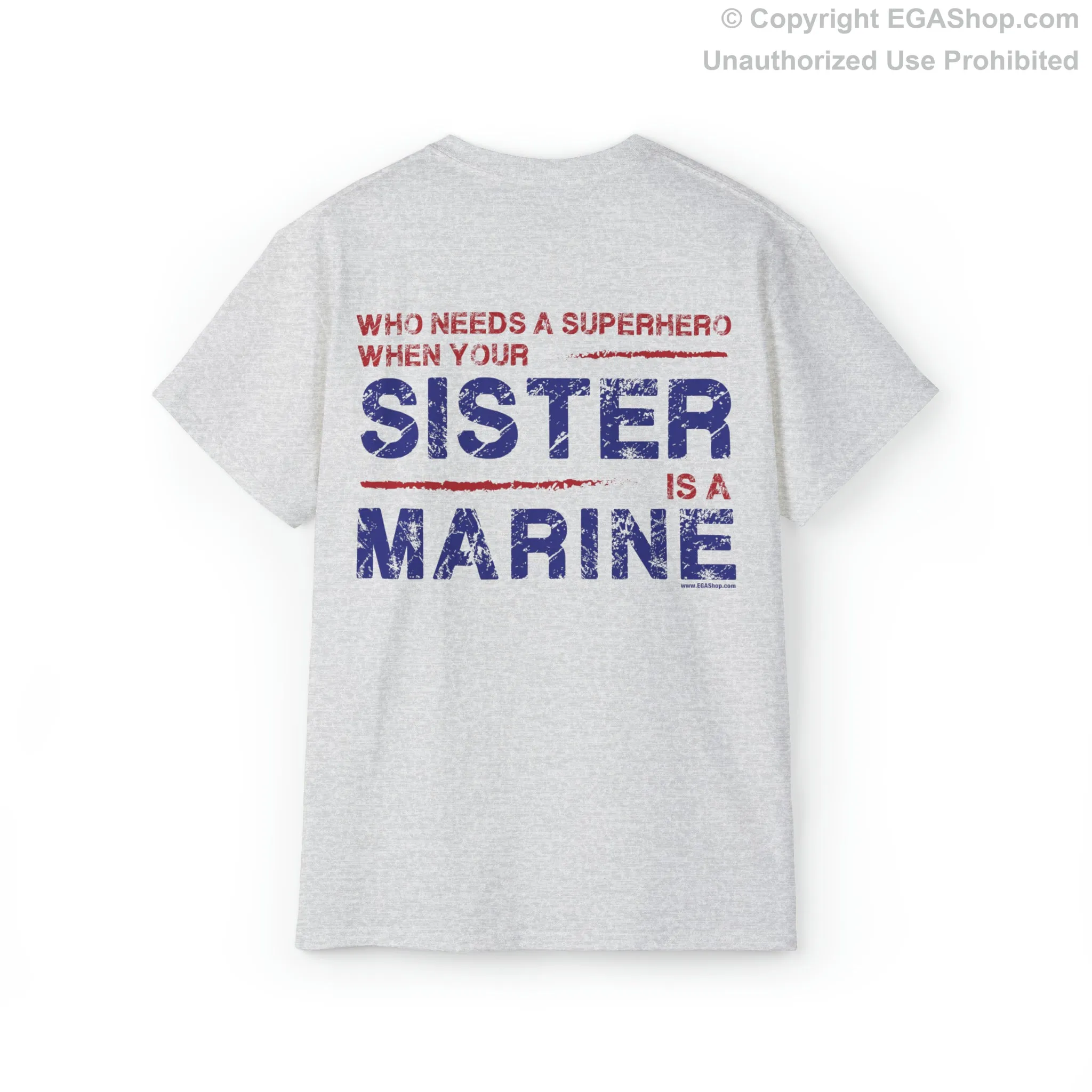 T-Shirt: Superhero, SISTER is a Marine (color choices)