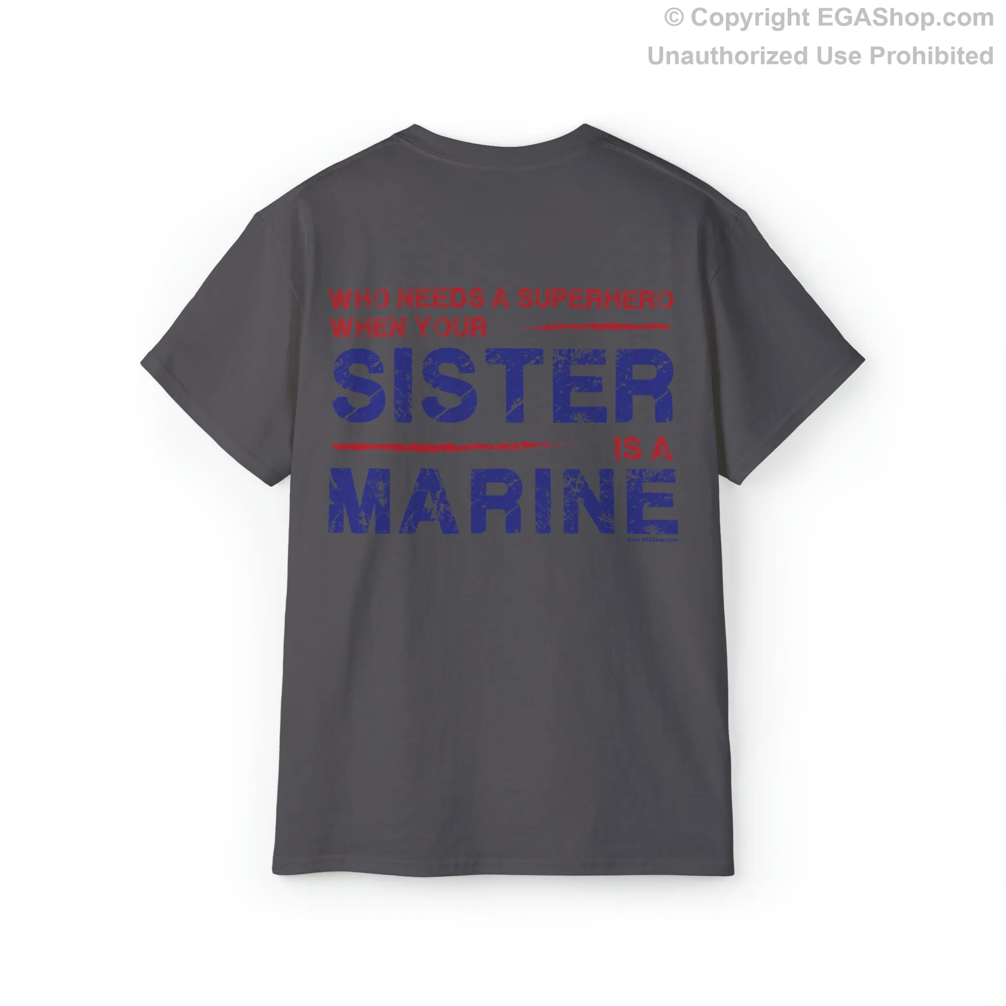 T-Shirt: Superhero, SISTER is a Marine (color choices)